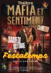 Théâtre - mafia et sentiment